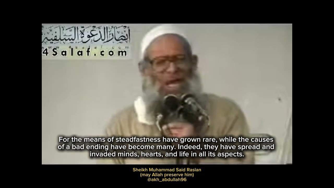 The story of the Mujahid : example of a bad ending - Sheikh Muhammad Said Raslan