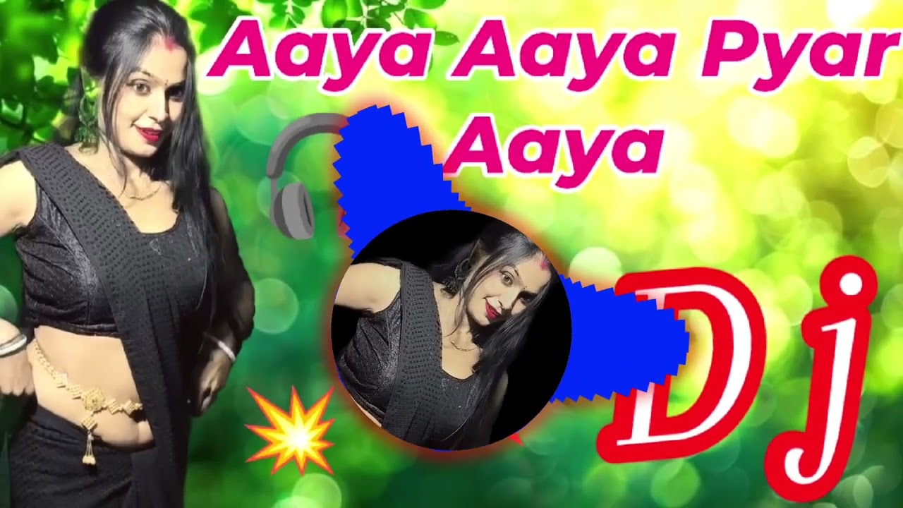 Aaya Aaua Pyar Aaya Dj song 💥😱#viral #djsong #song 