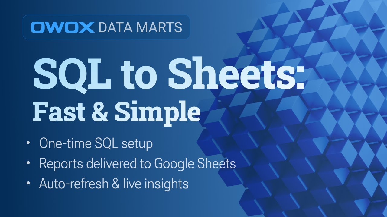 SQL to Google Sheets in Minutes: Data Mart Setup