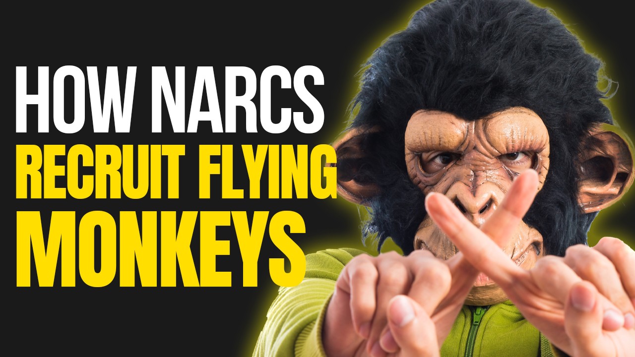How Narcissists Recruit Flying Monkeys to Attack You