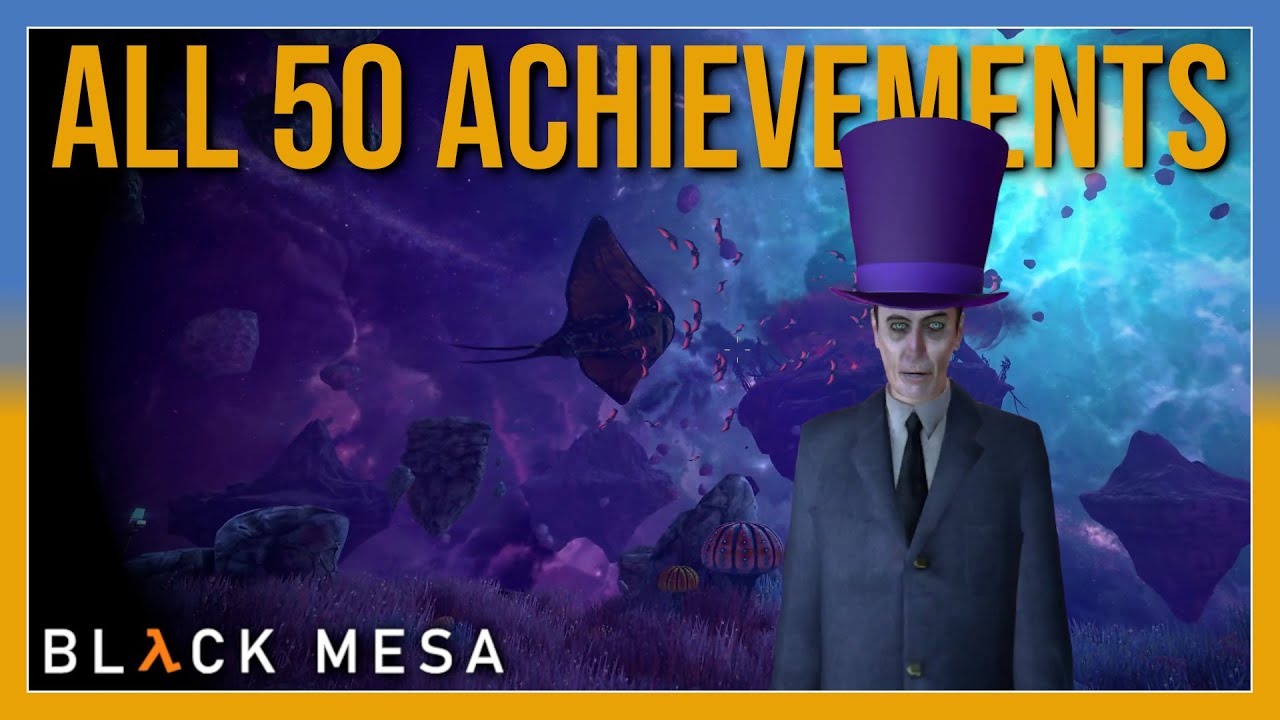Black Mesa 100% - All 50 Achievements