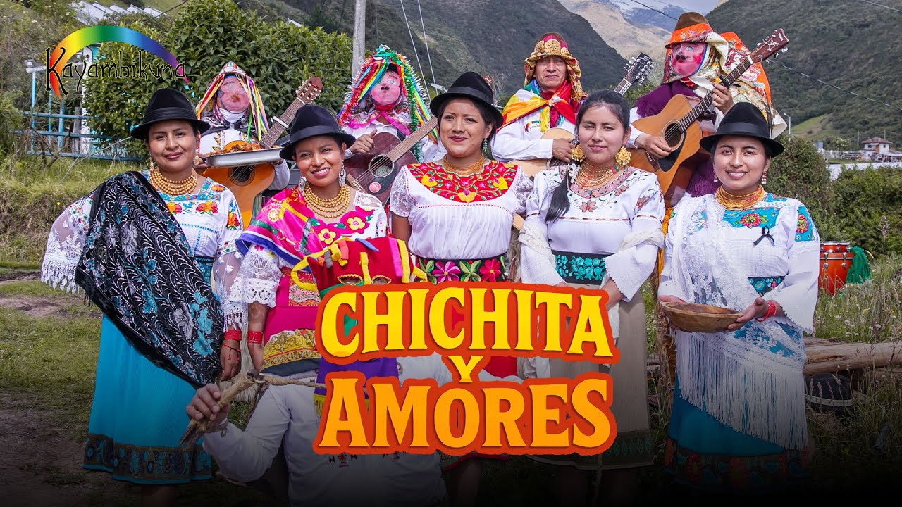 🔥CHICHITA Y AMORES🔥 - Kayambikuna (Video Oficial)