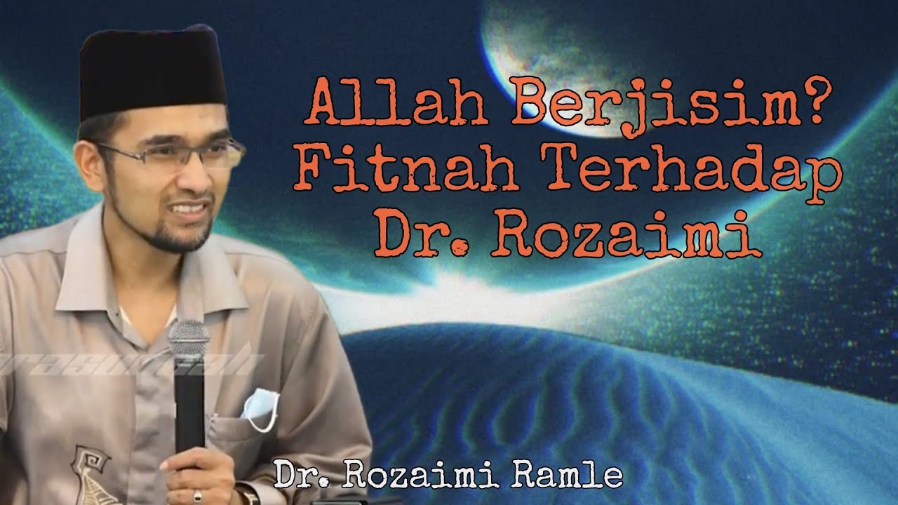 Allah Berjisim? Fitnah Terhadap Dr. Rozaimi || Dr. Rozaimi Ramle