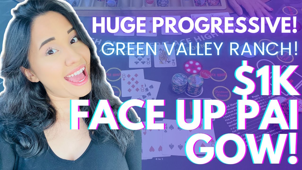 💛 $1K FACE UP PAI GOW WITH HUGE PROGRESSIVE AT GREEN VALLEY RANCH CASINO!