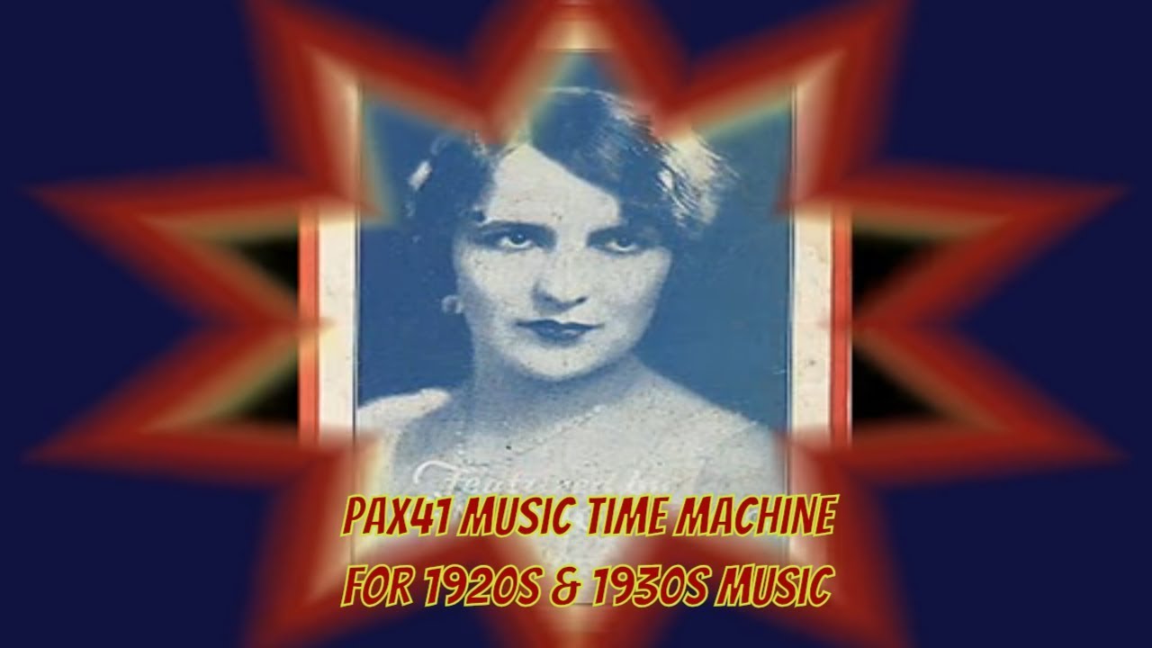 Vintage 1930s Ladies Sing Classic 1930s Music @Pax41