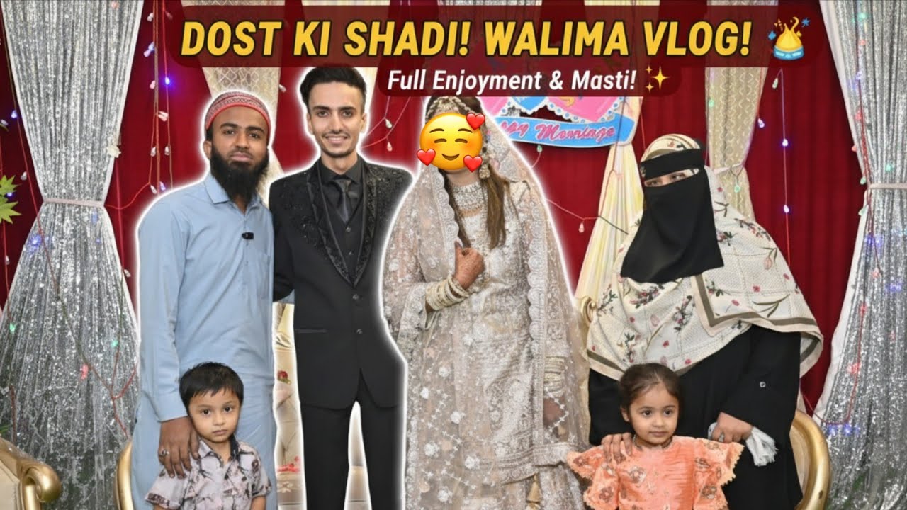 Dost Ka Walima 🤗✨ Adnan Weds Shifa 👫❤️ 