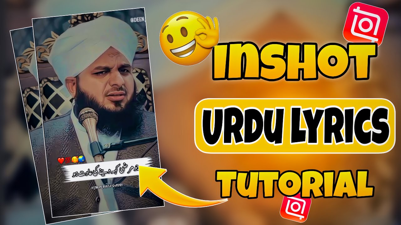 Islamic Urdu Lyrics Video Editing in Inshot App || Inshot App ma Urdu Lyrics likhna Ka Trika 