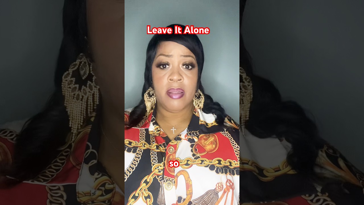Leave It Alone #selfempowermentcoach #spiritualadvisor