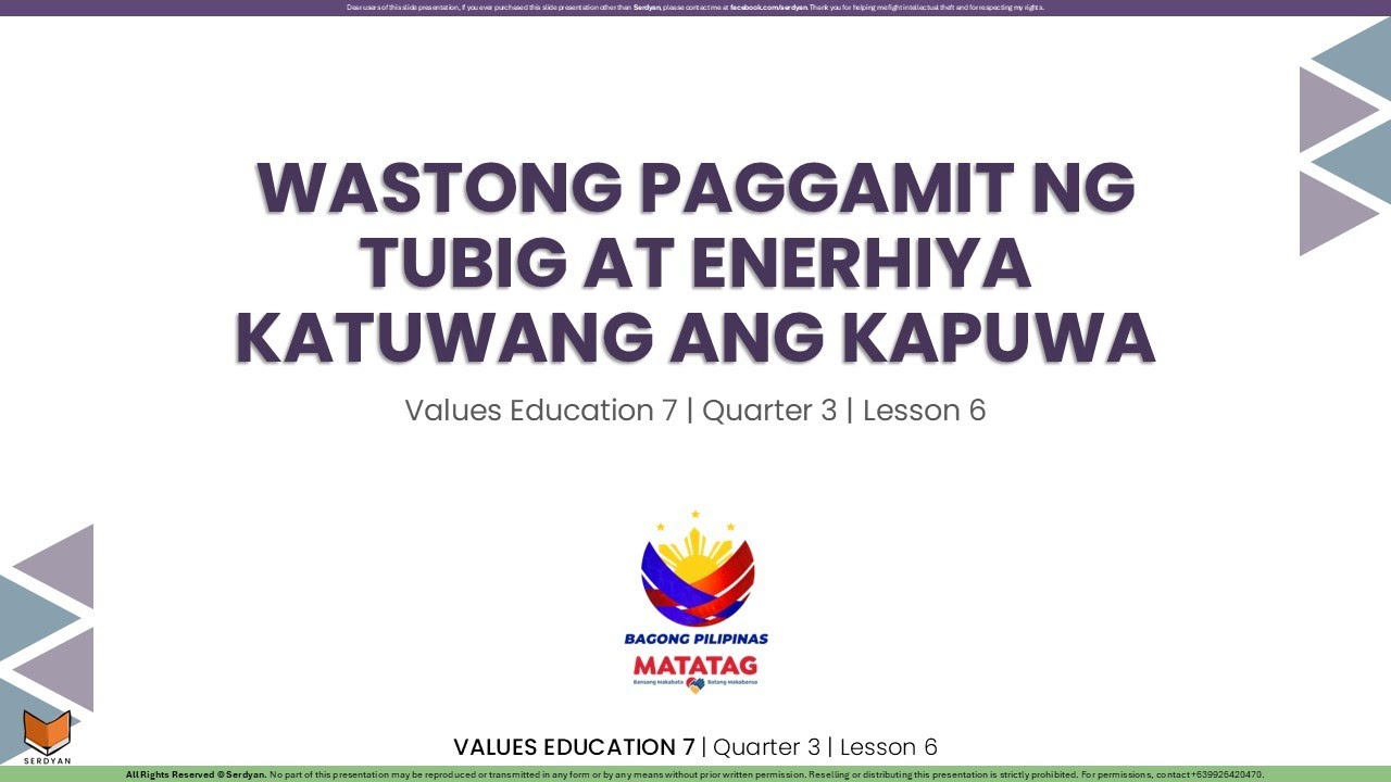 Values Education 7 - Q3 - Lesson 6 - Wastong Paggamit ng Tubig at Enerhiya Katuwang ang Kapuwa