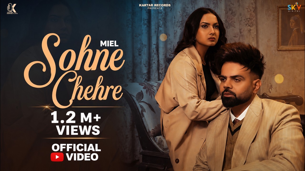 Sohne Chehre (Official Video) Miel | Maahir | Niikzzy | SKY Digital | New Punjabi Songs 2026