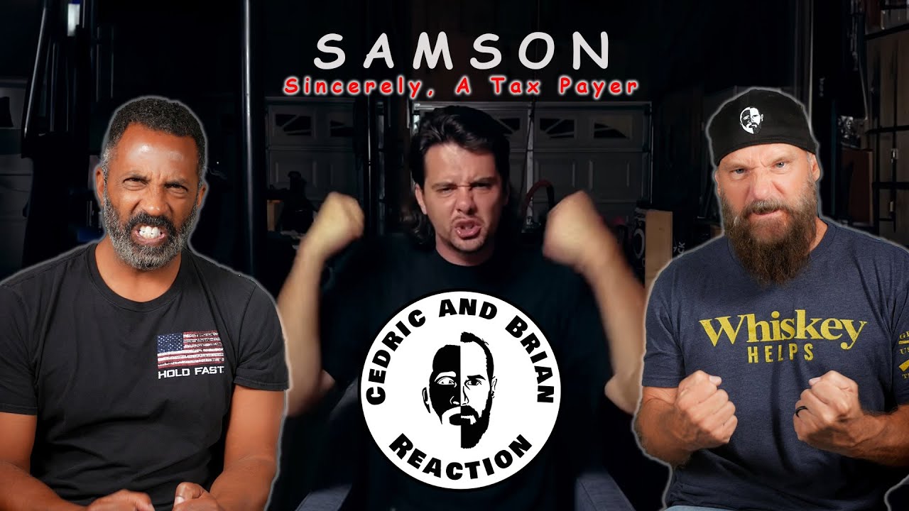 Samson - Sincerely, A Tax Payer Reaction by Cedric and Brian