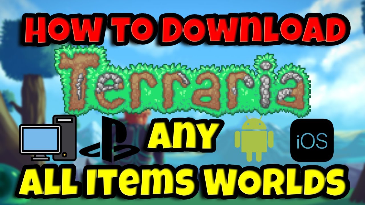 Terraria 1.4.5: руководство по сбору и установке карты со всеми предметами на всех платформах.
