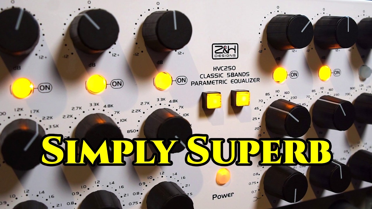 Z&H Design HVC250 Parametric EQ | Analog Classic Tribute