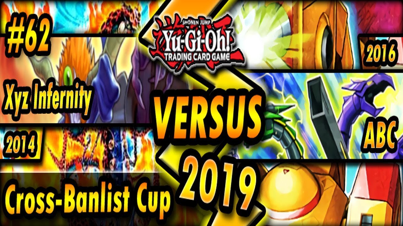 Xyz Infernity (2014) vs. ABC (2016) | Cross-Banlist Cup 2019