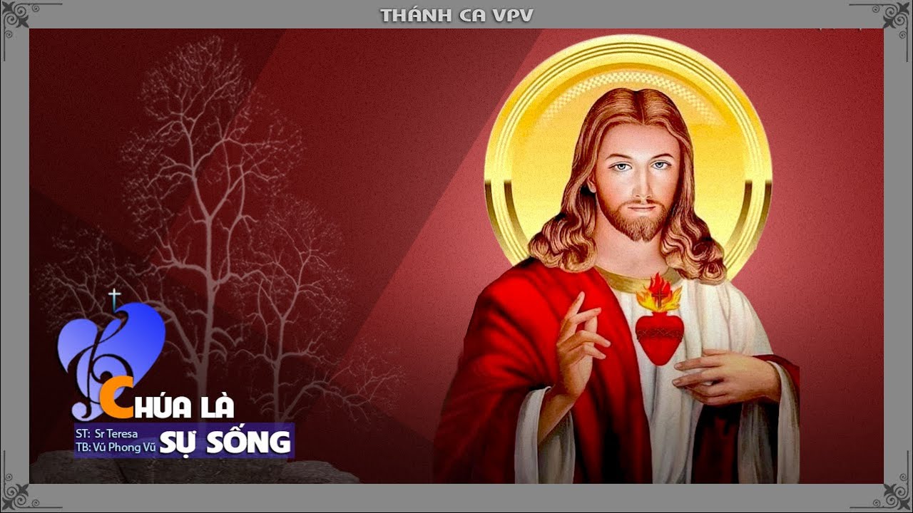 NHẠC THÁNH CA VPV || CHÚA LÀ SỰ SỐNG || TCVPV