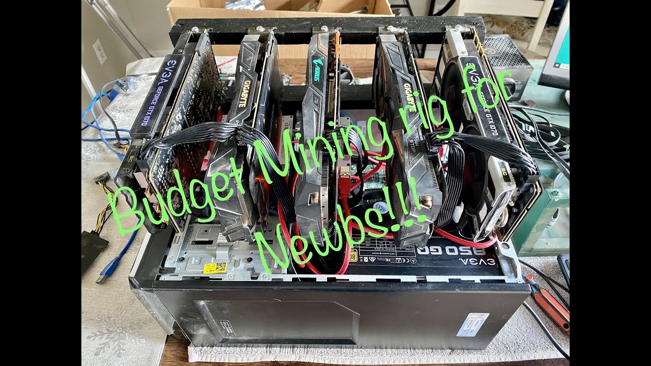 Budget Mining rig for Newbs!!!