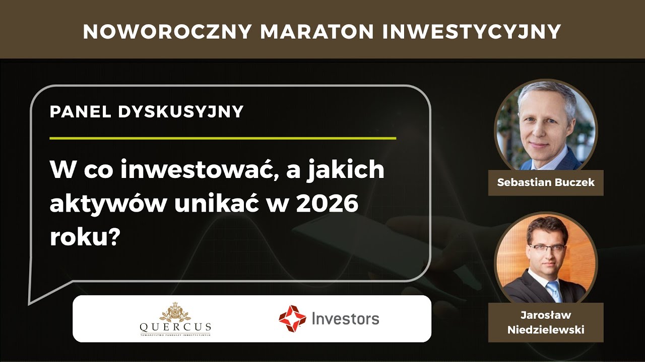 PANEL| Noworoczne prognozy inwestycyjne. W co inwestować w 2026 roku?