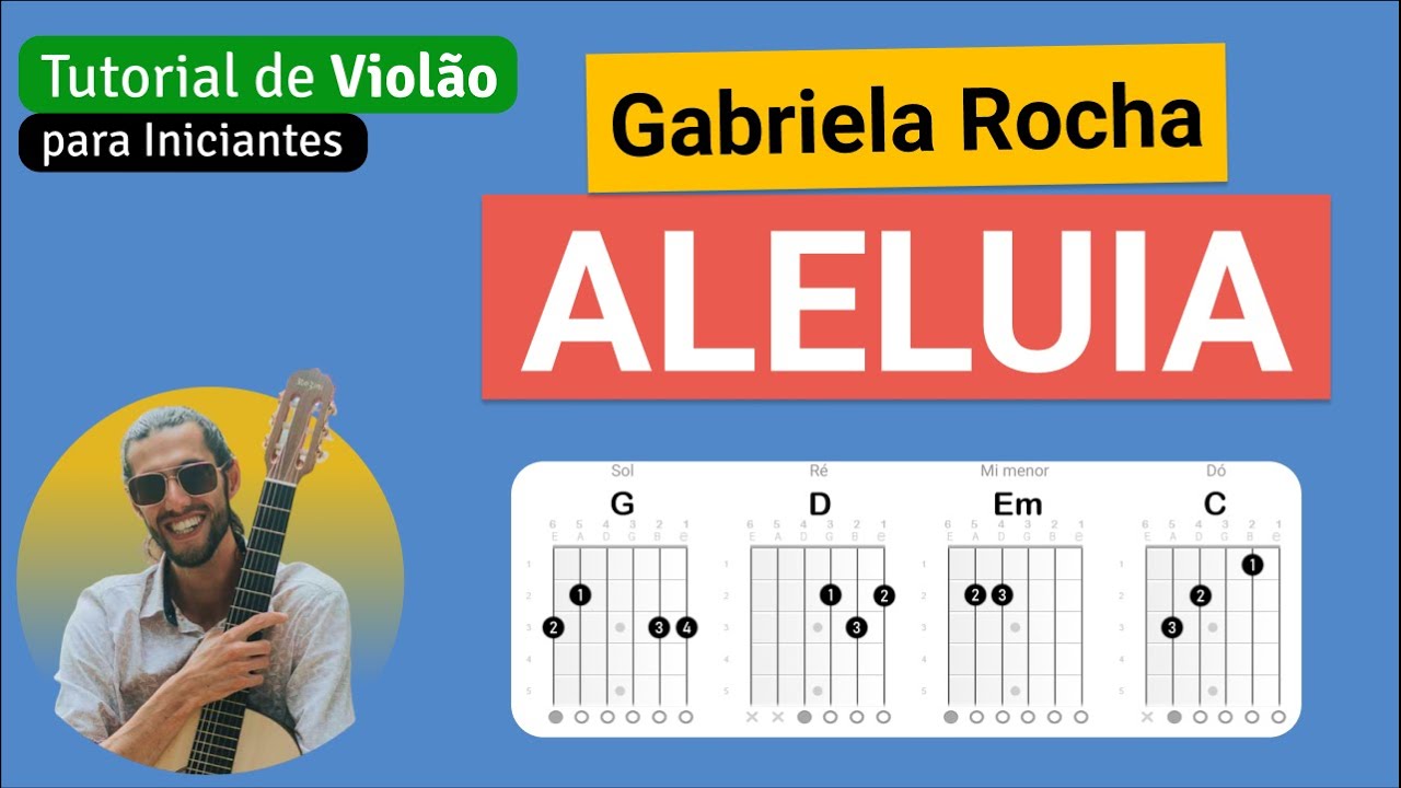 ALELUIA (Gabriela Rocha) | Como tocar no Violão com cifra simplificada