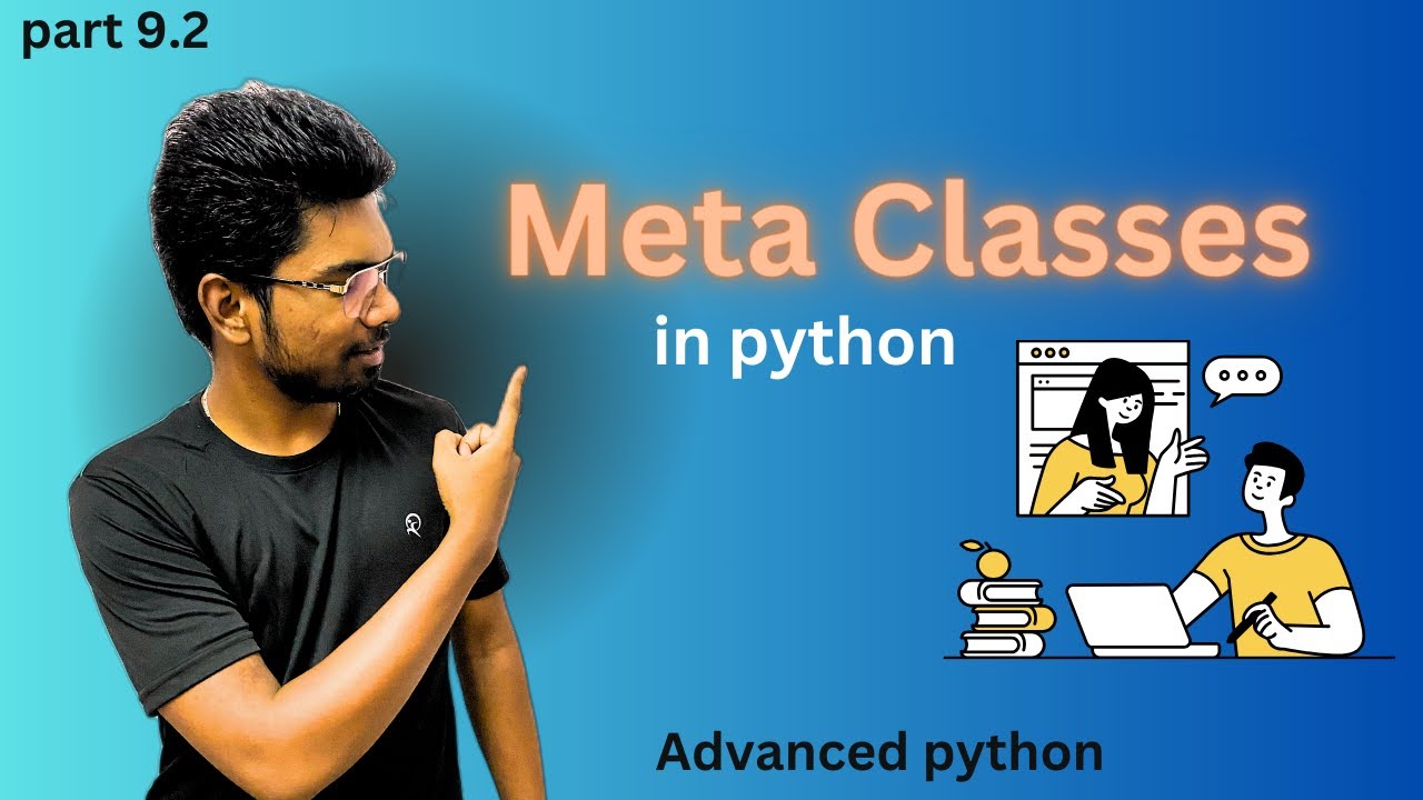 Meta classes in Python | Advanced python course | part 9.2
