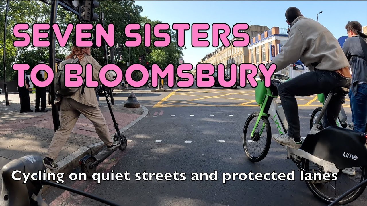 🚲 A brilliant way to cycle from Seven Sisters to Bloomsbury