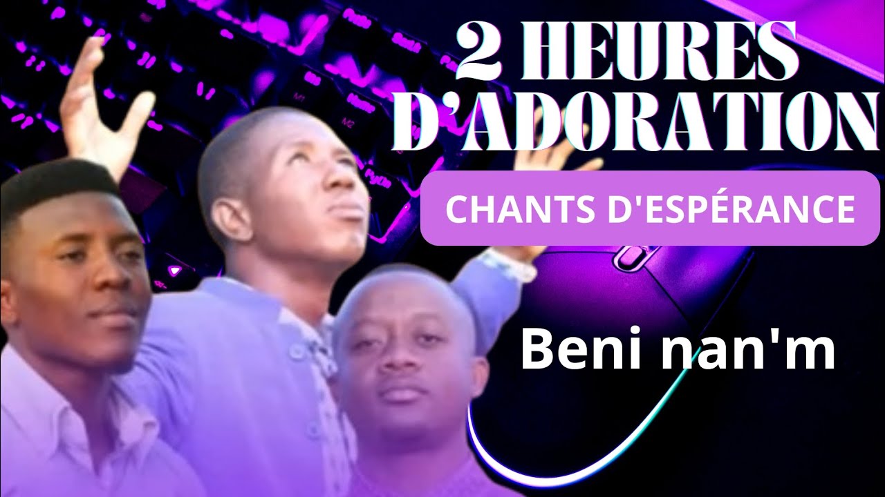 COMPILATION CHAMTS D'ESPÉRANCE / 2 heures d'adoration #gospel #grâce #honneteshommes