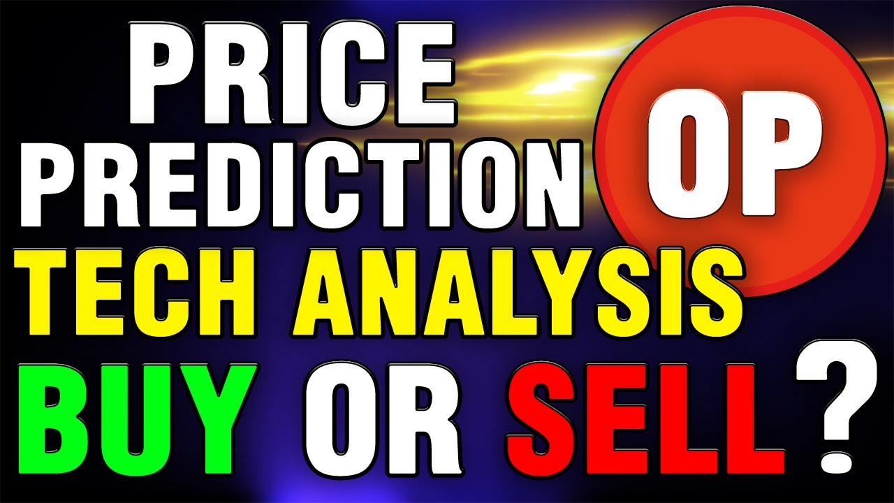 OPTIMISM COIN PRICE PREDICTION | OPTIMISM OP COIN TECHNICAL ANALYSIS - OP COIN  BUY OR SELL?