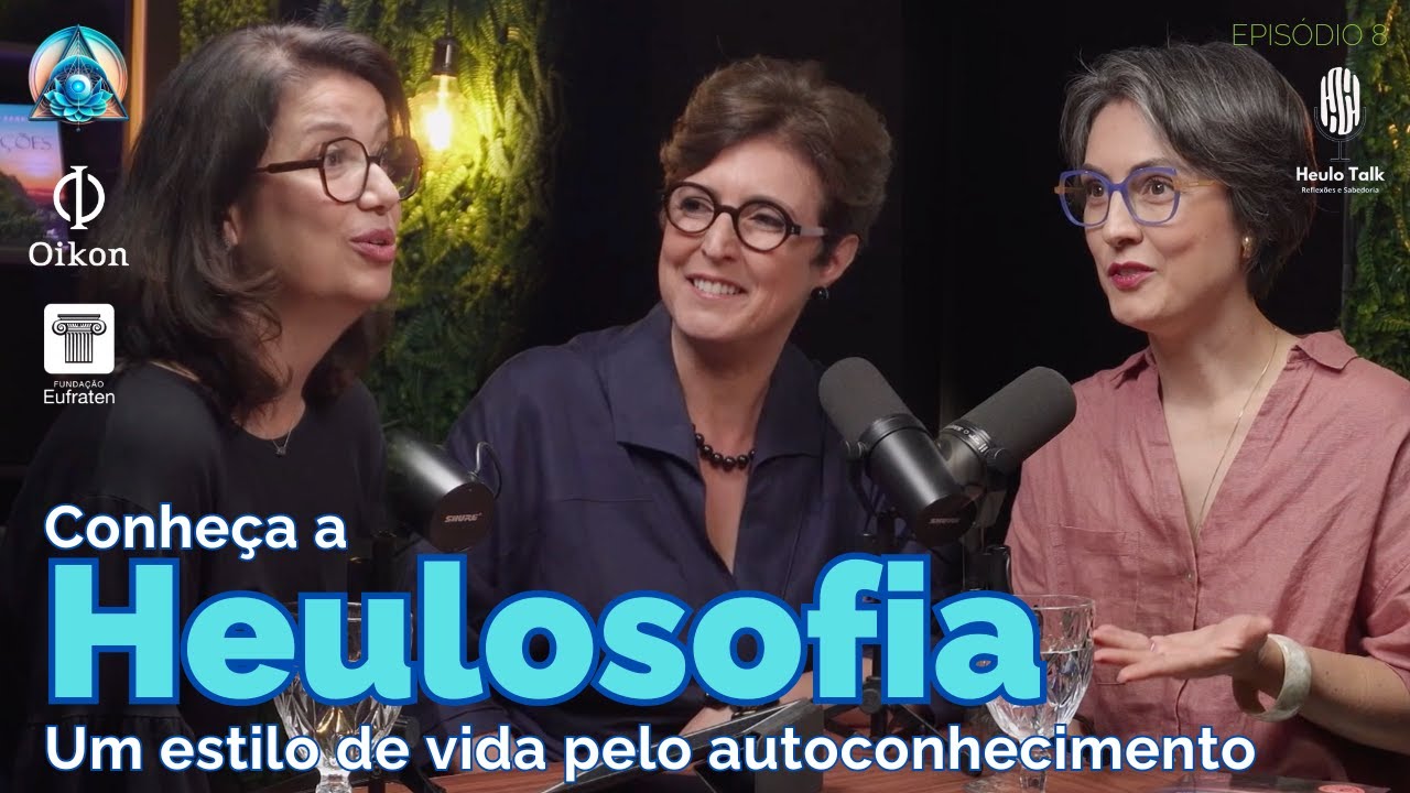 Conheça a Heulosofia - um estilo de vida pelo autoconhecimento.