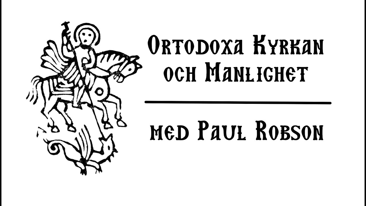 Vad är kristen manlighet, Paul Robson?