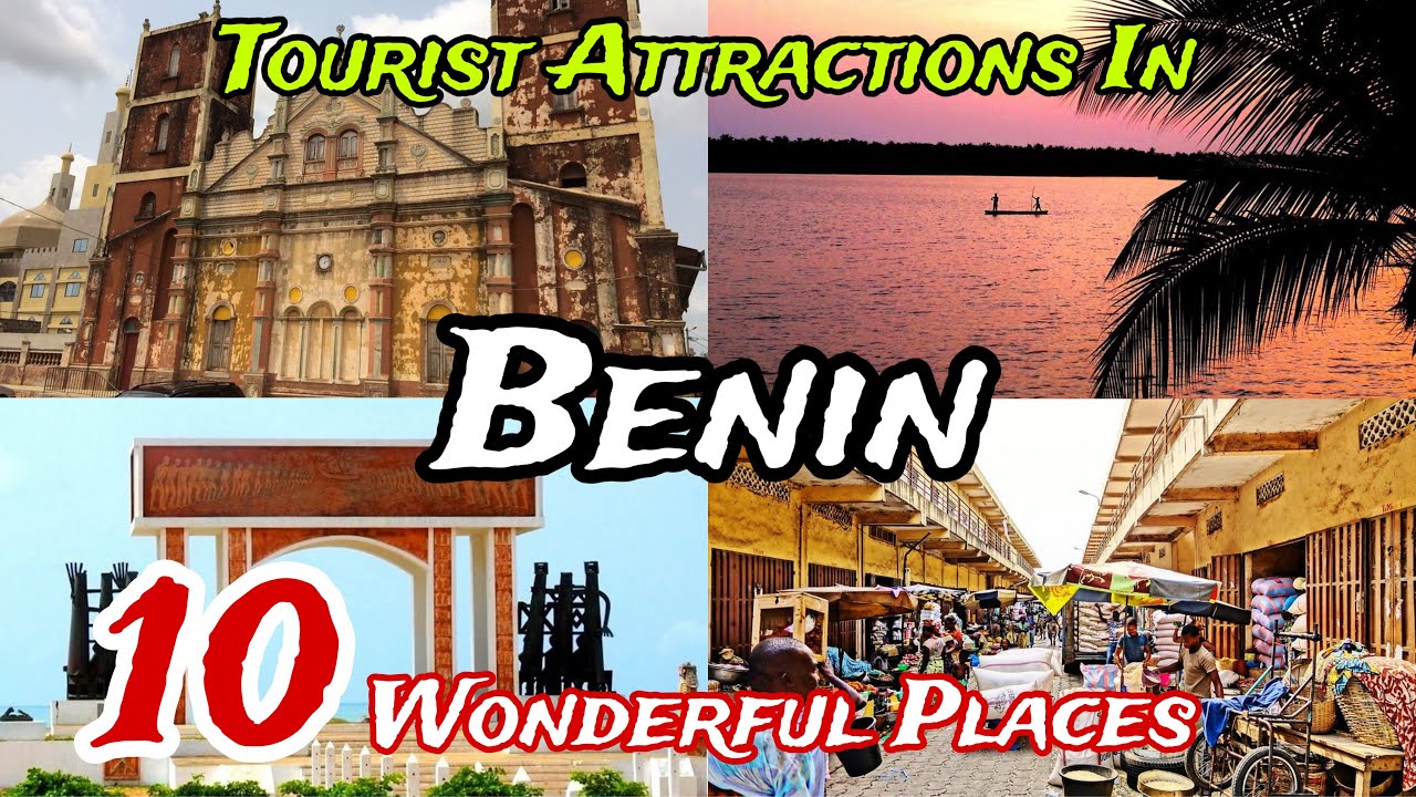 Top 10 Best Places to Visit in Benin 🇧🇯 😍