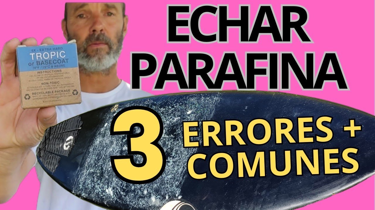 CÓMO ECHAR PARAFINA, 3 ERRORES más comunes a evitar. Aprende a Limpiar tu tabla de surf