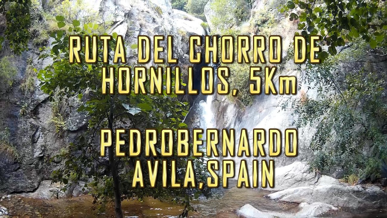 RUTA CHORRO HORNILLOS, Pedro Bernardo, Avila, Spain