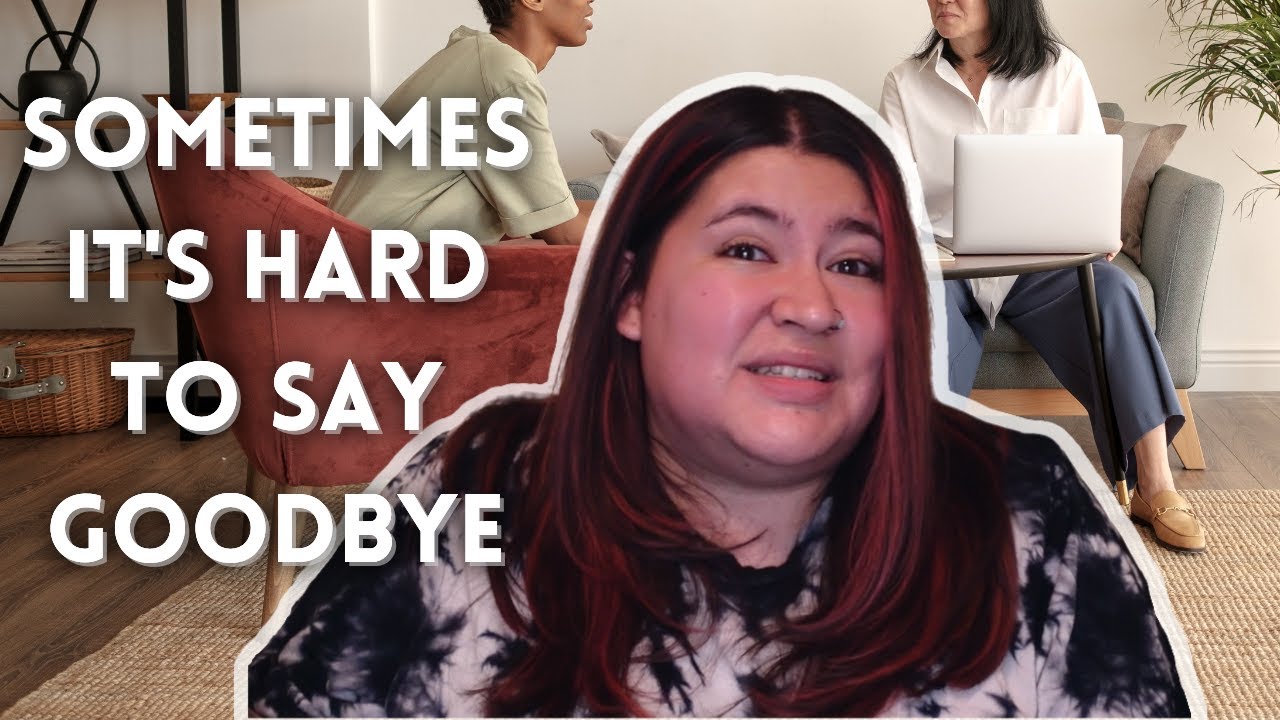 5 Signs You're Done with Therapy | When is it Time to Say Goodbye to Your Therapist?
