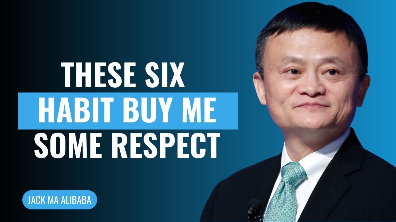 Jack Ma Explain 6 Silent Habits That Instantly Raise Your Value | Jack Ma Motivational Speech