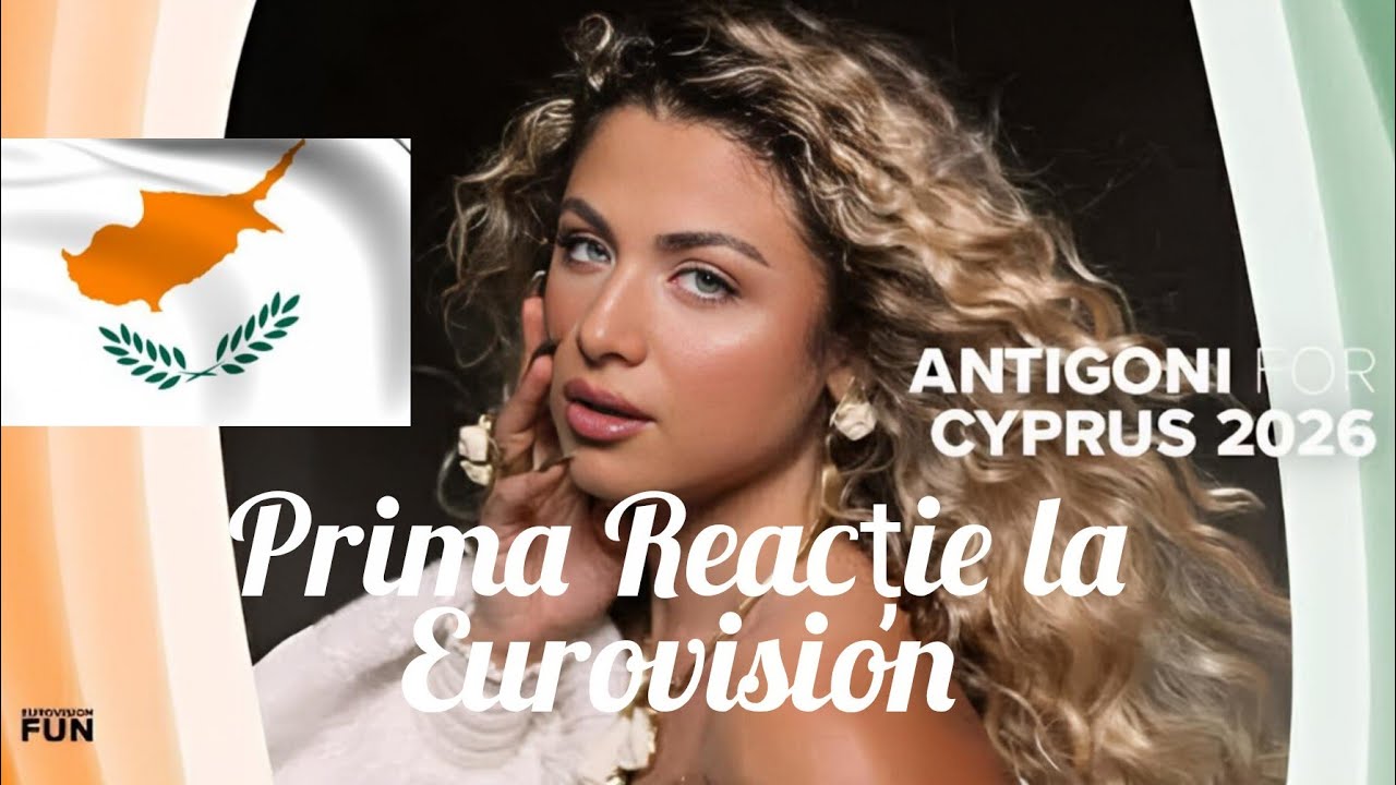 Prima reacție Eurovision 2026-Cipru Antigoni-Jalla🇨🇾