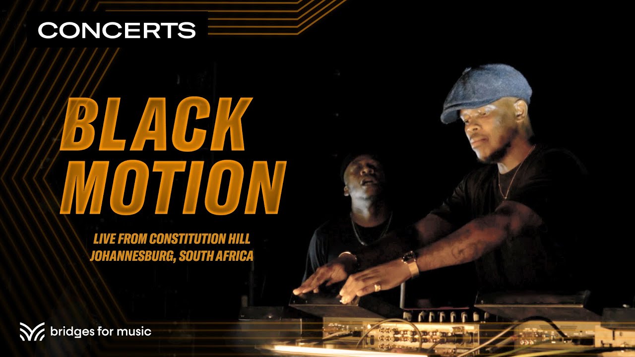 Black Motion | LIVE from Constitution Hill, 2022 (Bridges for Music) | Qwest TV
