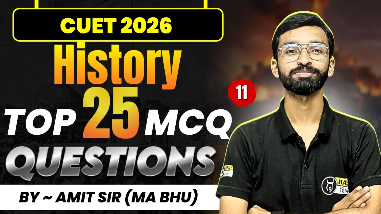 Top 25 MCQ History-11 | CUET History Most expected MCQ | Cuet 2026 History Domain revision Class