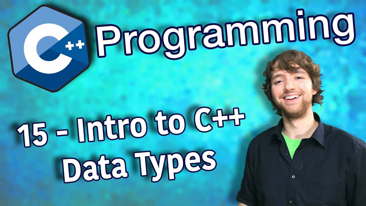 C++ Programming Tutorial 15 - Intro to C++ Data Types