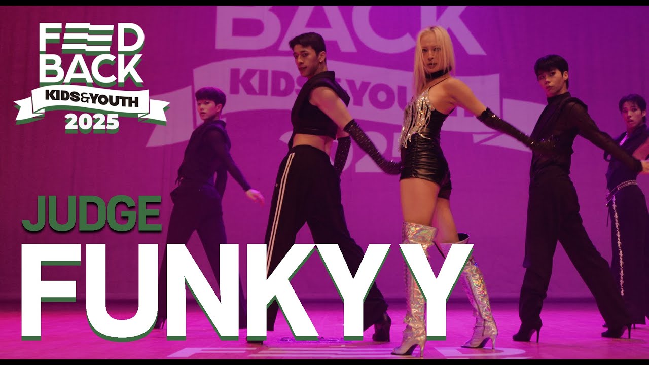 FUNKY Y [JUDGE] | 2025 FEEDBACK KIDS&YOUTH | 피드백초중고 2025 | LOW VIEW