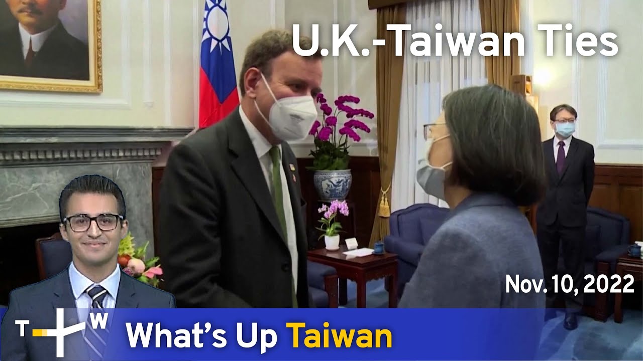 U.K.-Taiwan Ties, News at 14:00, November 10, 2022 | TaiwanPlus