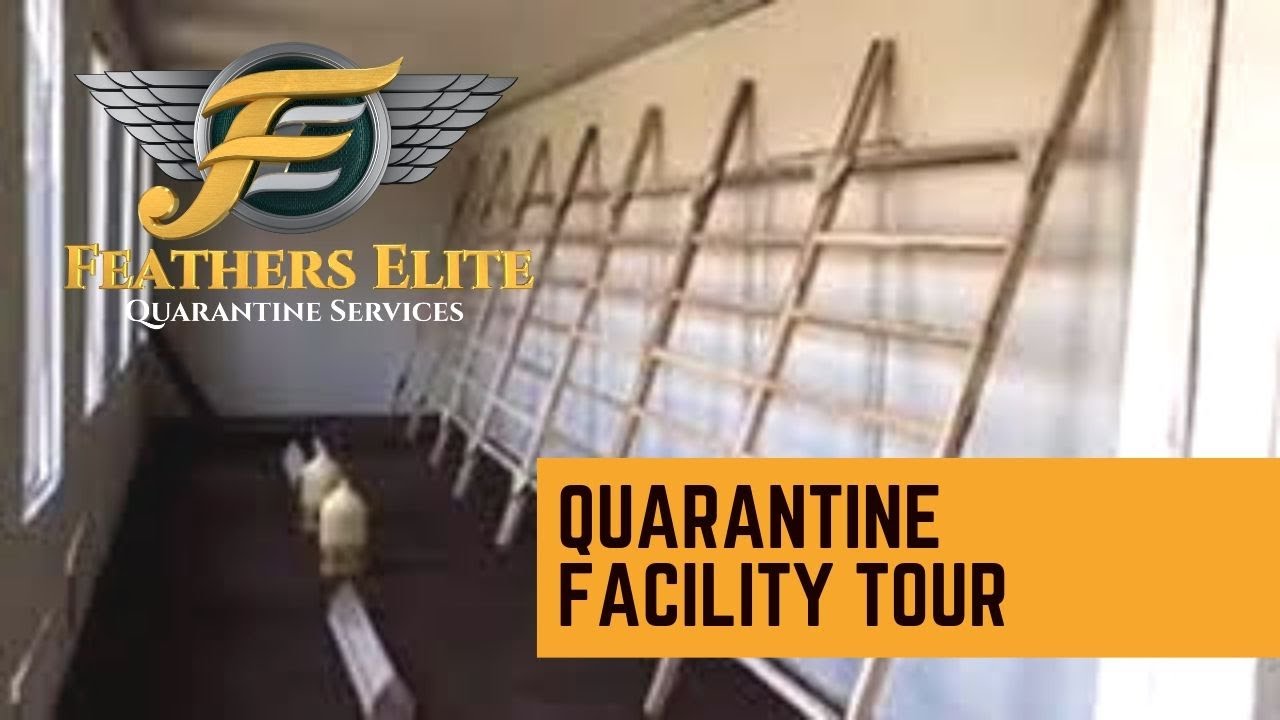 QUARANTINE FACILITY TOUR