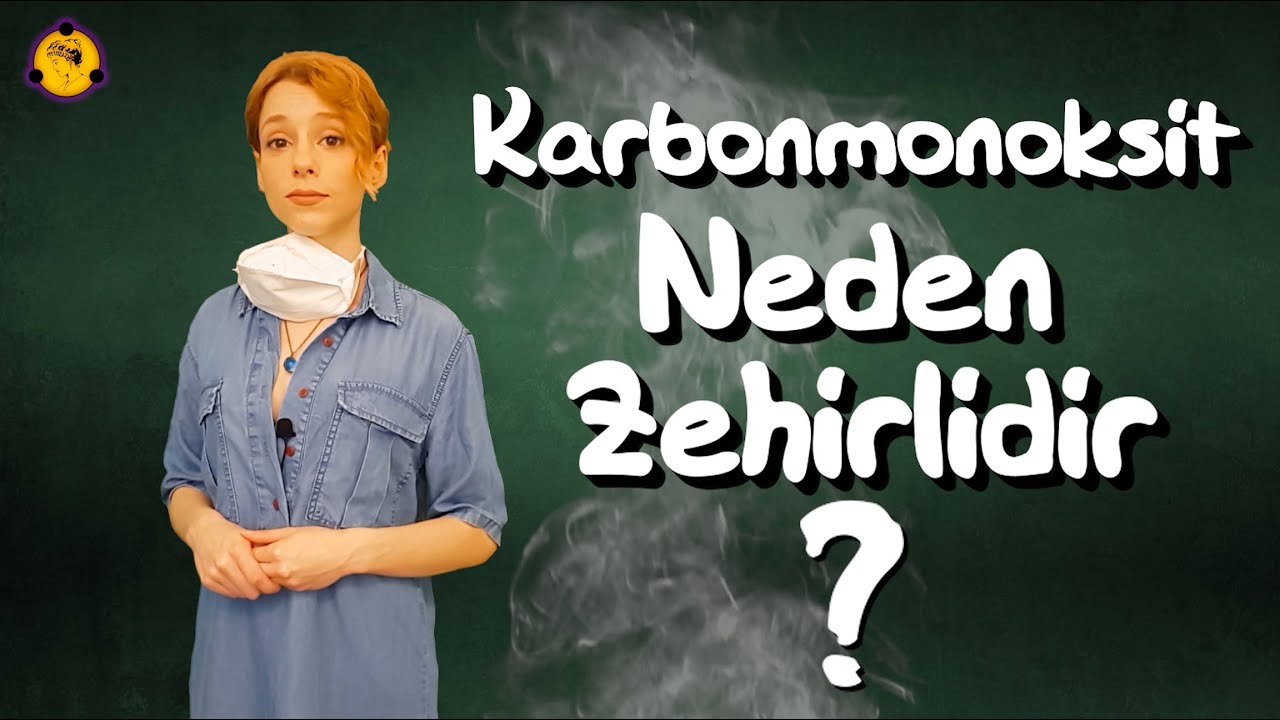 Karbonmonoksit Neden Zehirlidir?