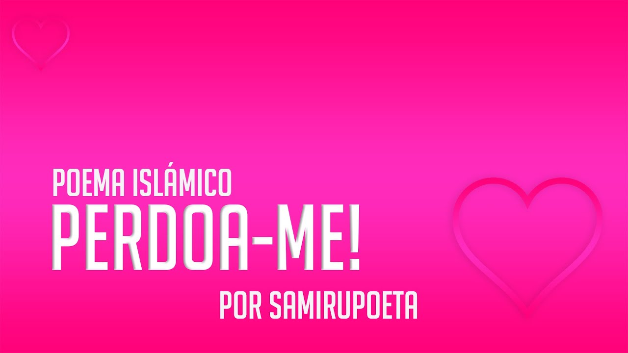 Perdoa-me oh Allah!