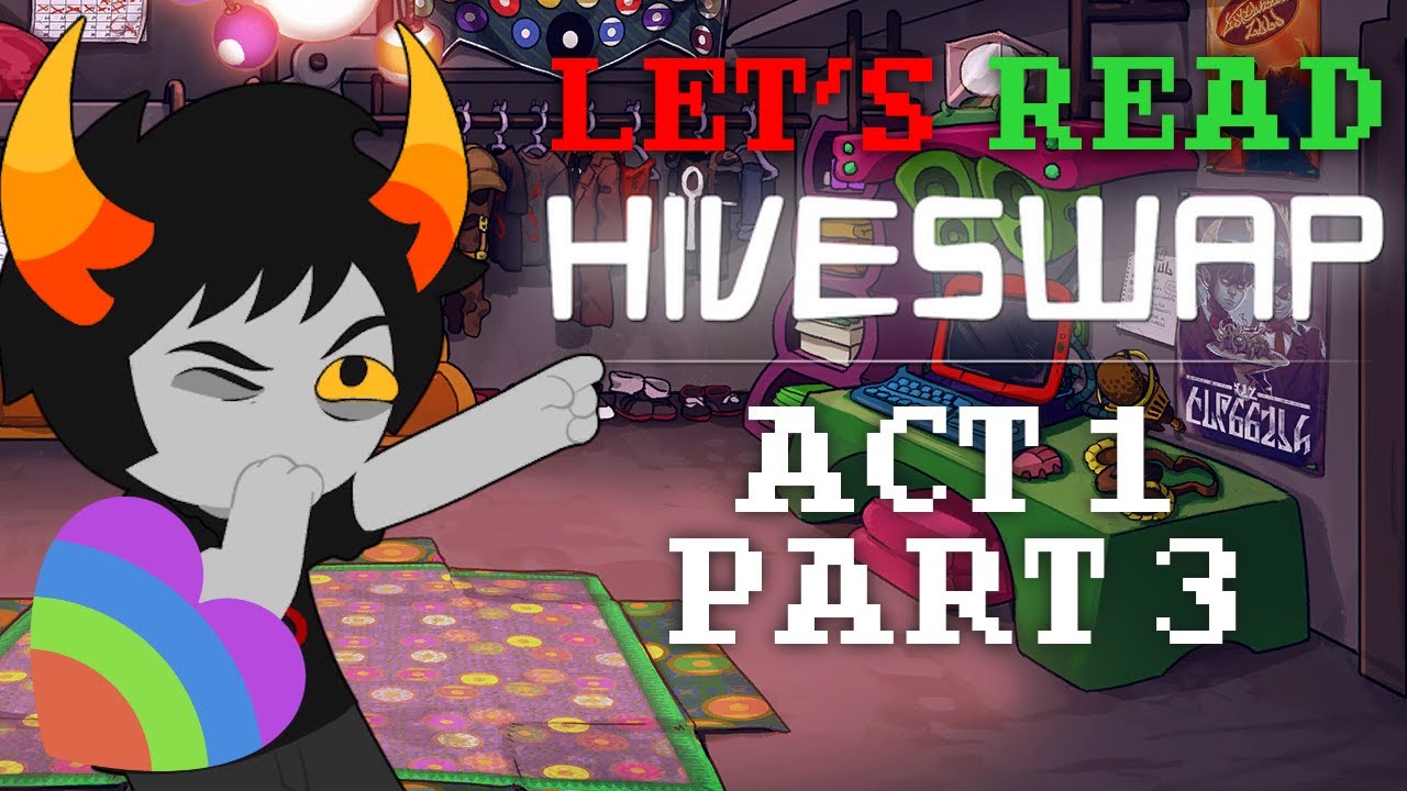 Let's Read: Hiveswap Act 1 (Part 3) | VoFT Dubs