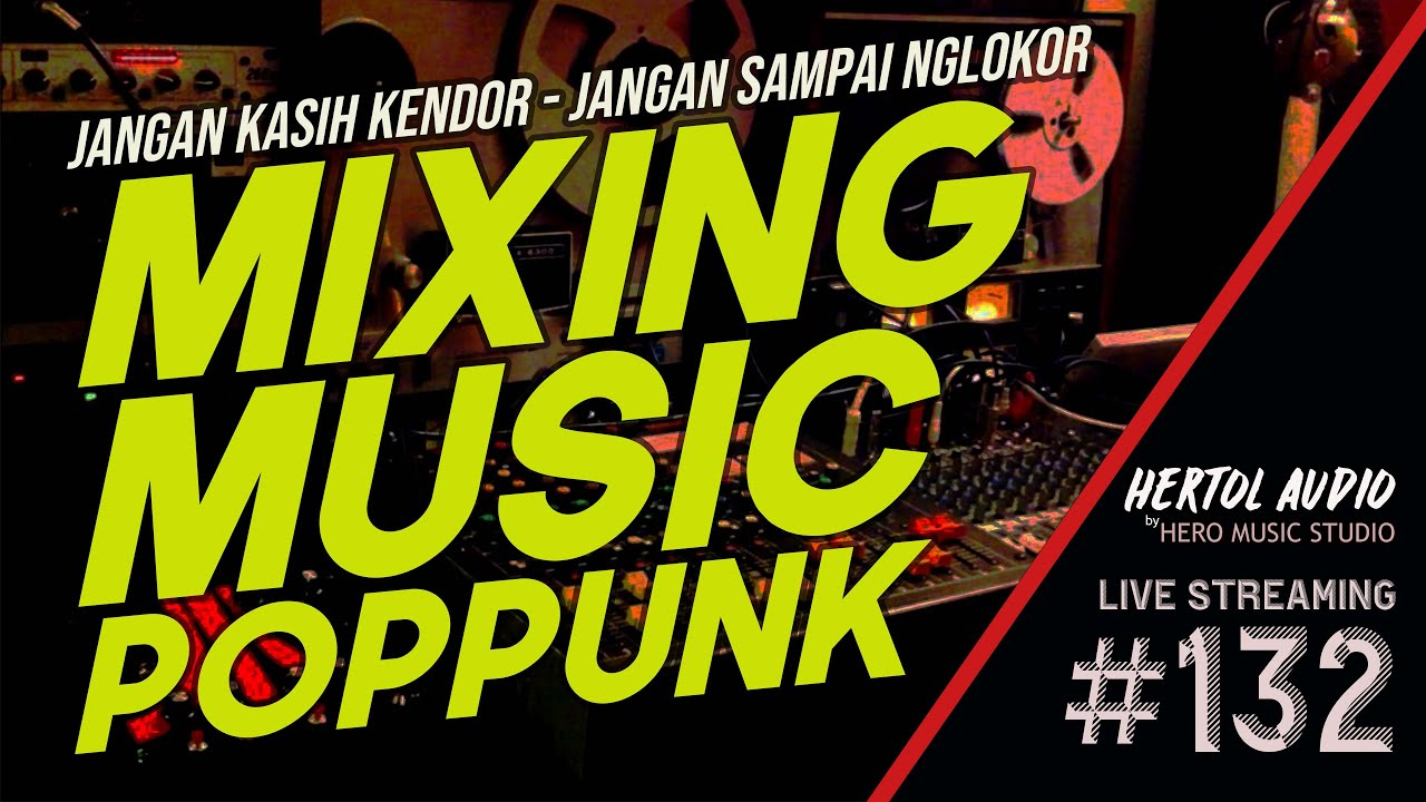🔴 #132 Mixing Musik PopPunk | DAV Project