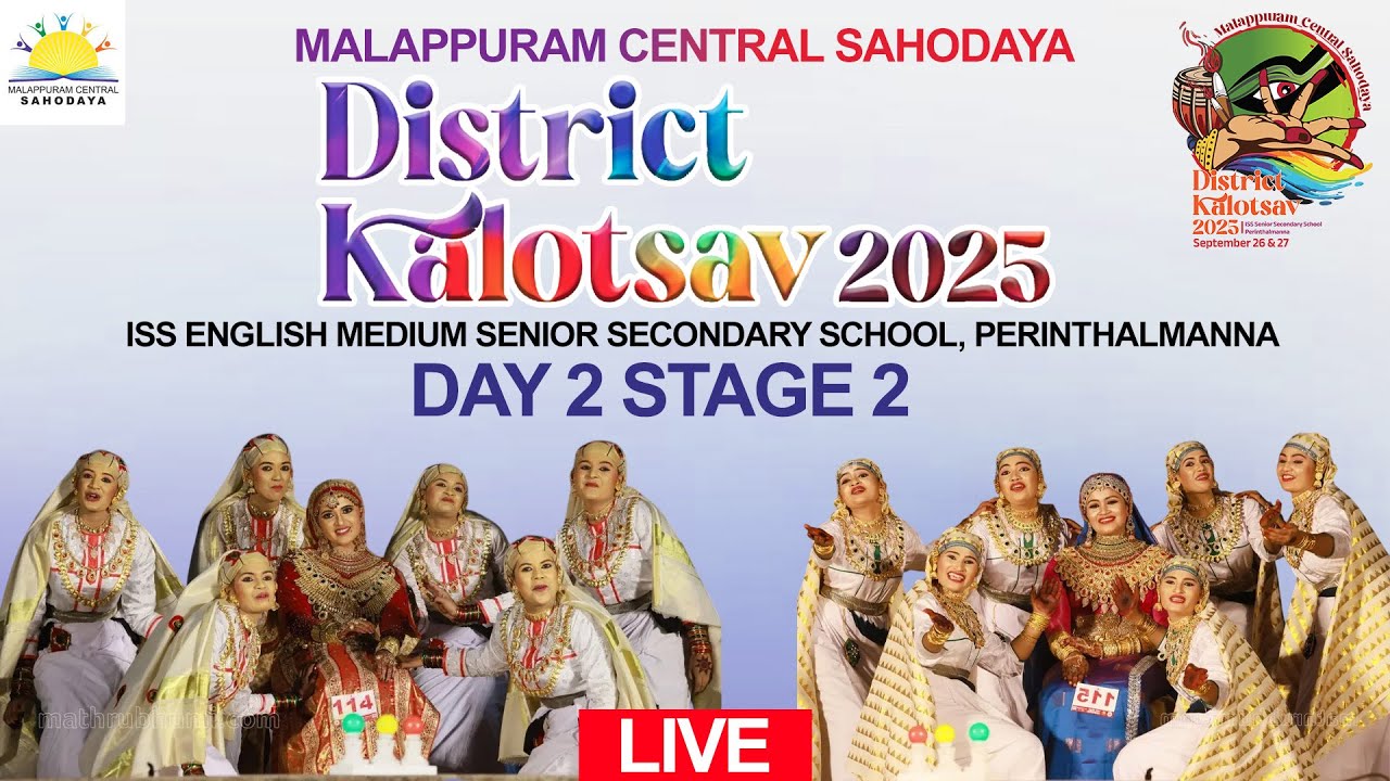 STAGE-2-DAY(2)  Malappuram Central Sahodaya District Kalotsav 2025. ISS English Medium Senior Secon