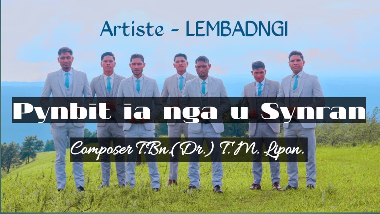 Pynbit ia nga u Synran | Official Music Video | LEMBADNGI GROUP