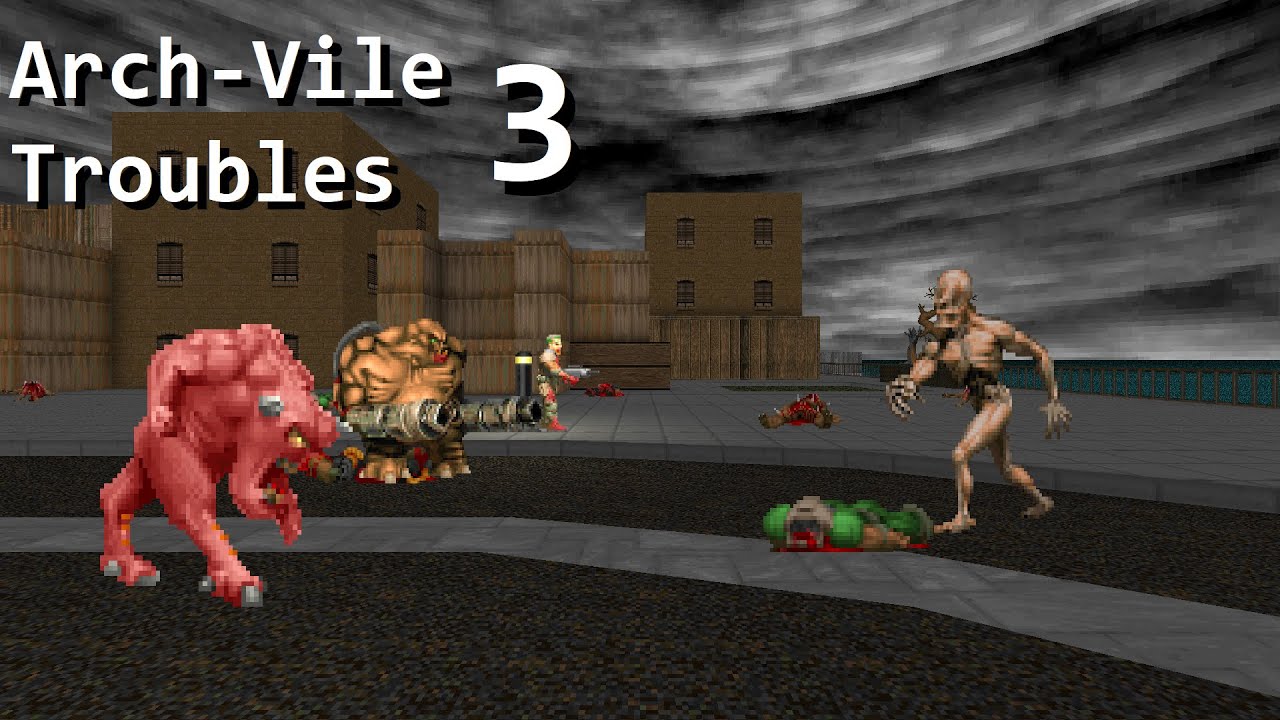 Arch-Vile Troubles 3