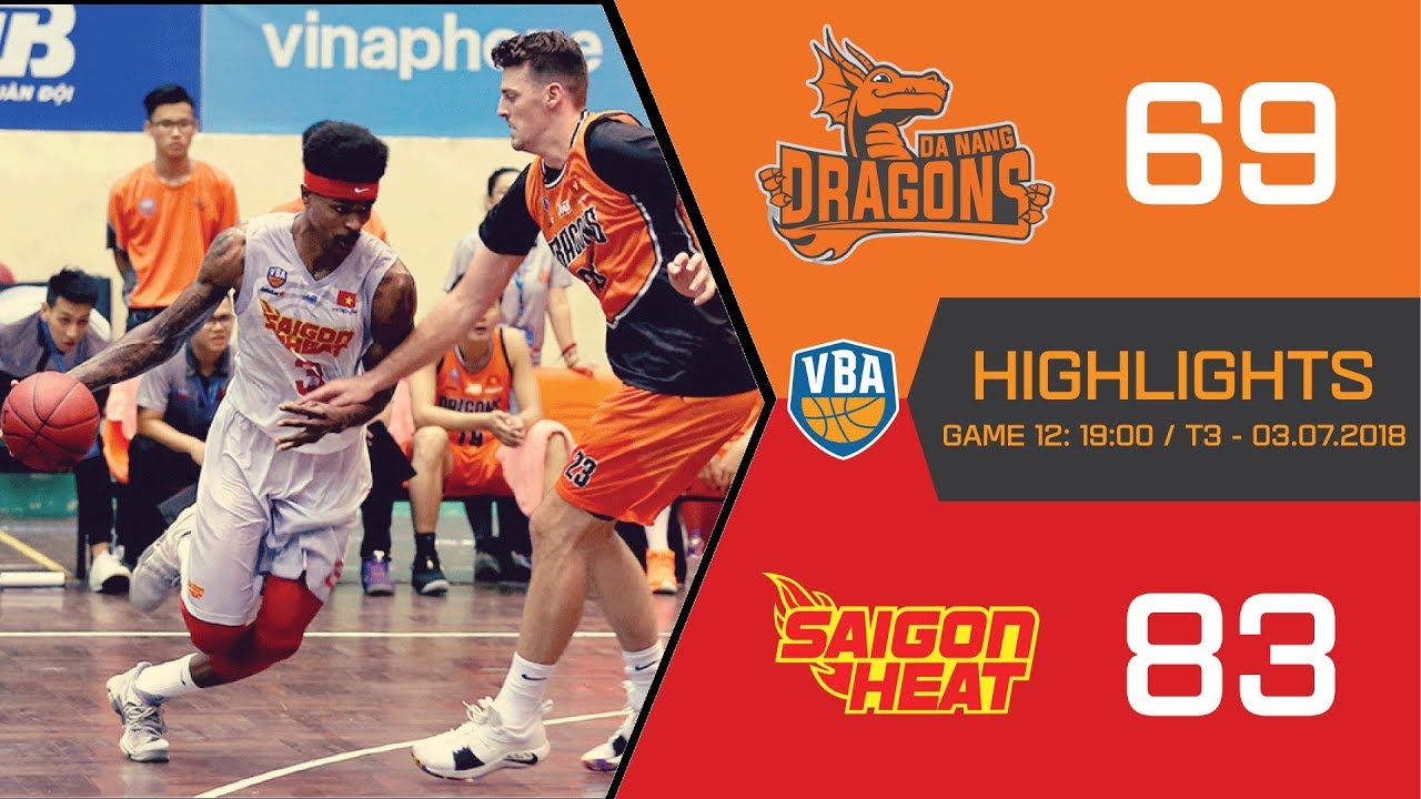 #Highlights VBA 2018 || Game 12: Danang Dragons vs Saigon Heat 03/07