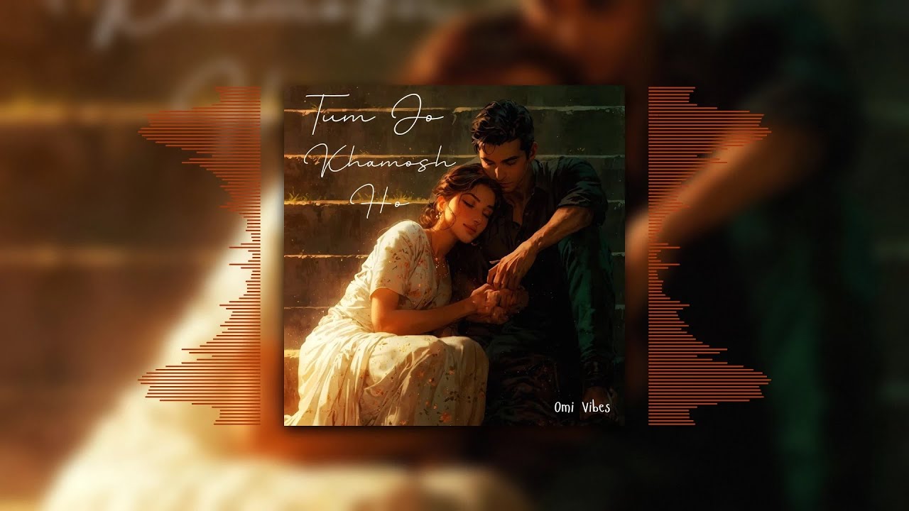 Tum Jo Khamosh Ho - Soulful Silent Track