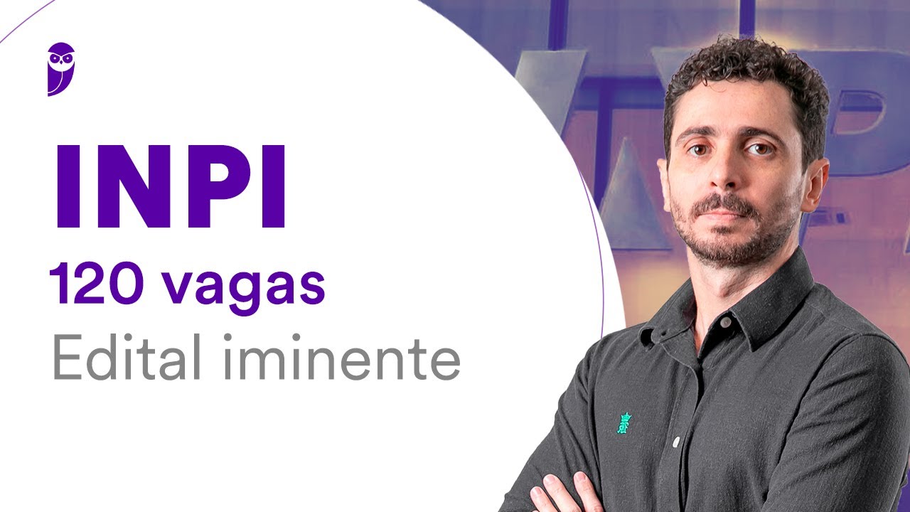 Concurso INPI - 120 vagas: Edital iminente